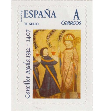 2007. Tu sello 600 años Muerte Canciller Ayala